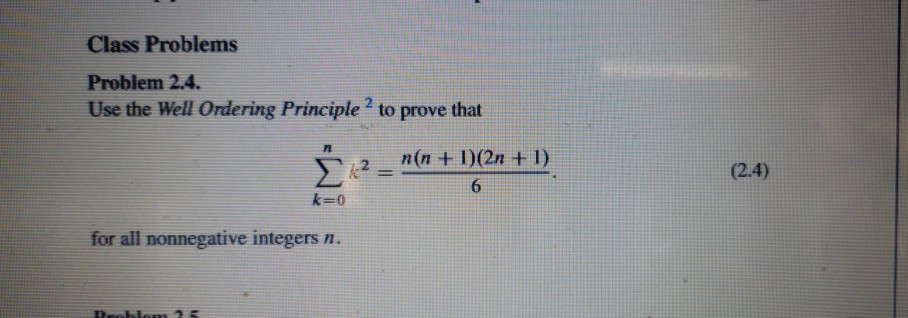 Solved Class Problems Problem 2.4. Use the Well Ordering | Chegg.com