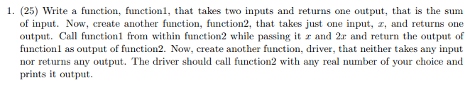 Solved 1. (25) Write a function, function, that takes two | Chegg.com