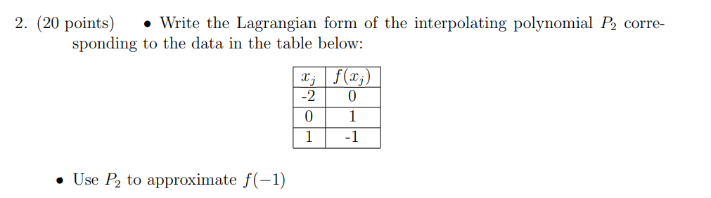 Solved 2. (20 points) • Write the Lagrangian form of the | Chegg.com