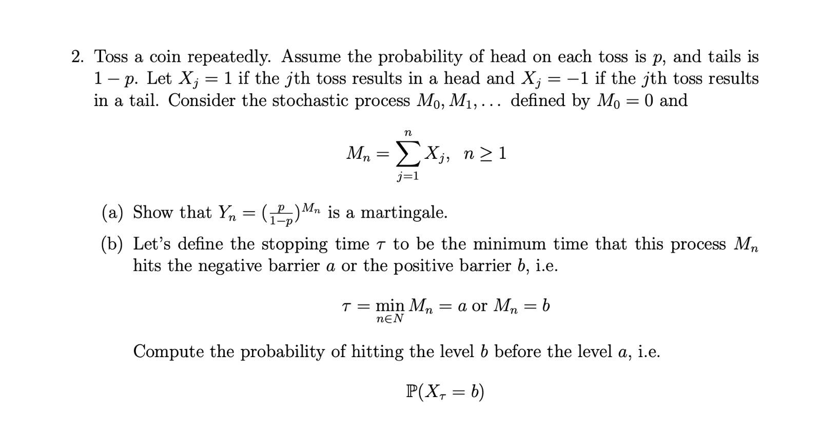 Solved 2. Toss A Coin Repeatedly. Assume The Probability Of 