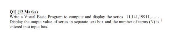 Solved QI|(12 Marks) Write a Visual Basic Program to compute | Chegg.com