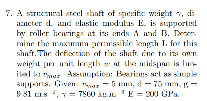 Solved 7. A structural steel shaft of specific weight γ, | Chegg.com