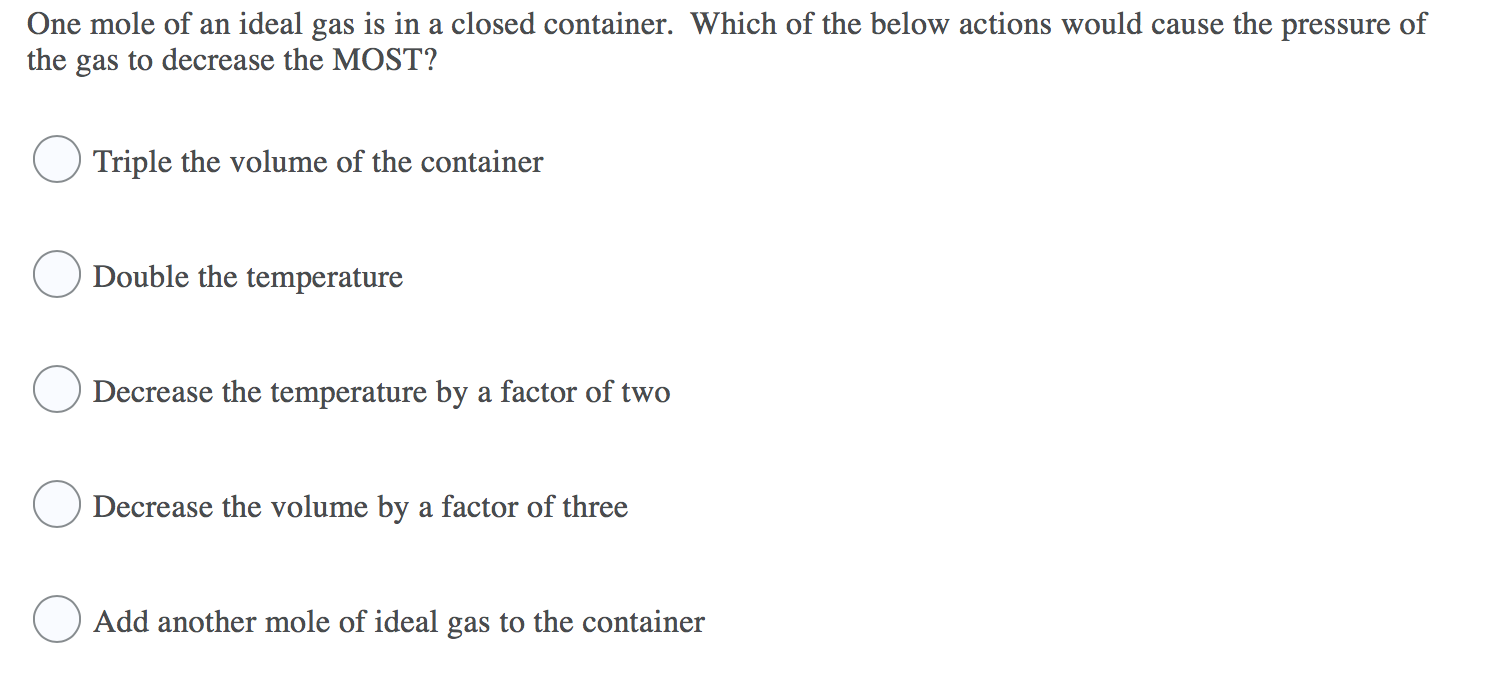 Solved One mole of an ideal gas is in a closed container. | Chegg.com
