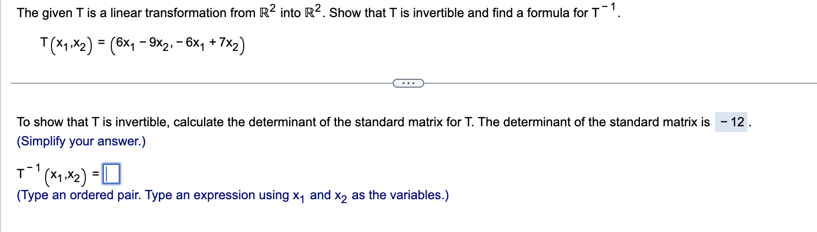 Solved T X1 X2 6x1−9x2 −6x1 7x2 To Show That T Is