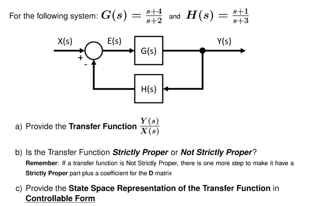 For The Following System G S S 4 S 2 And H S S 1 Chegg Com