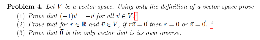 Solved Problem 4. Let V be a vector space. Using only the | Chegg.com