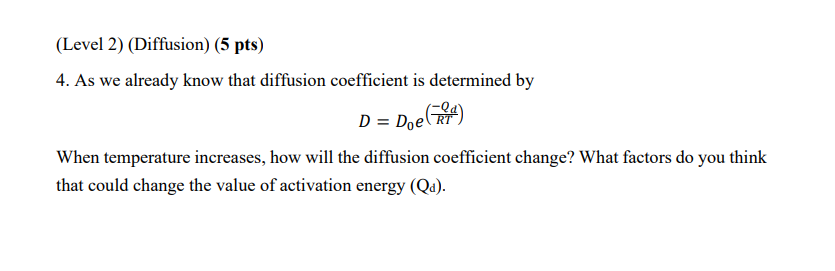 Solved (Level 2) (Diffusion) (5 pts) 4. As we already know | Chegg.com
