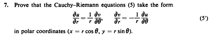 Solved 7. Prove that the Cauchy-Riemann equations (5) take | Chegg.com