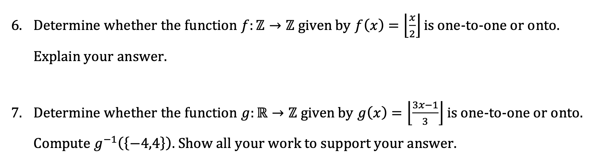 Solved 6. Determine whether the function f:Z→Z given by | Chegg.com