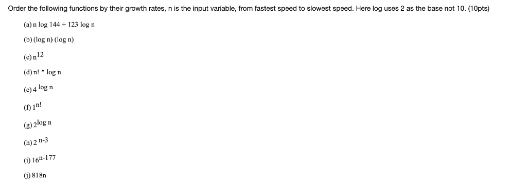 Growth Rates Calc 2 Order Solved Order the following functions by their growth rates, | Chegg.com
