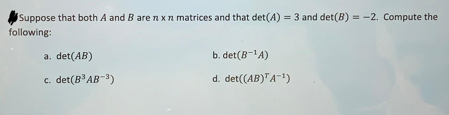 Solved Suppose That Both A And B Are N×n Matrices And That | Chegg.com