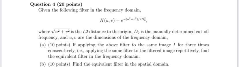 Solved Question 4 (20 points) Given the following filter in | Chegg.com