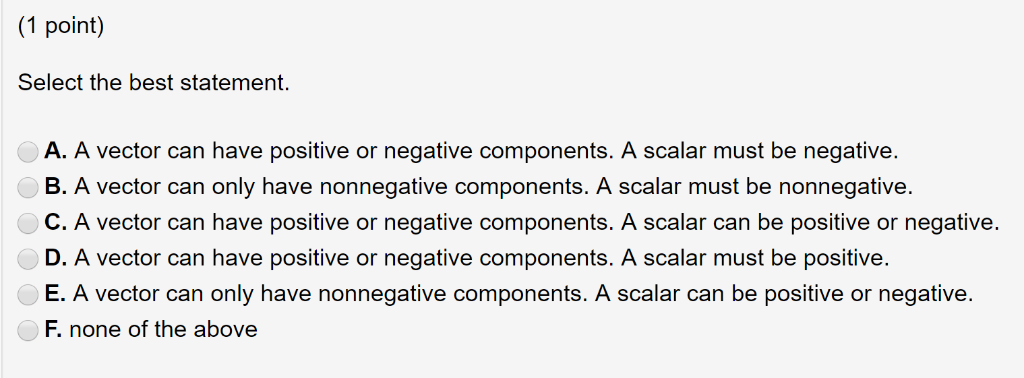 Solved (1 point) Select the best statement. A. A vector can | Chegg.com