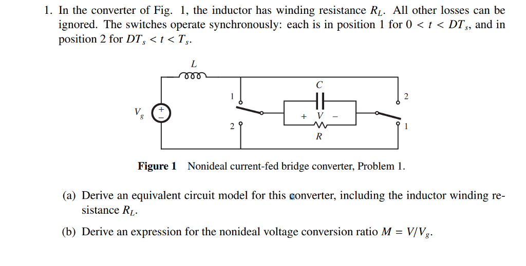 Solved 1. In The Converter Of Fig. 1, The Inductor Has | Chegg.com