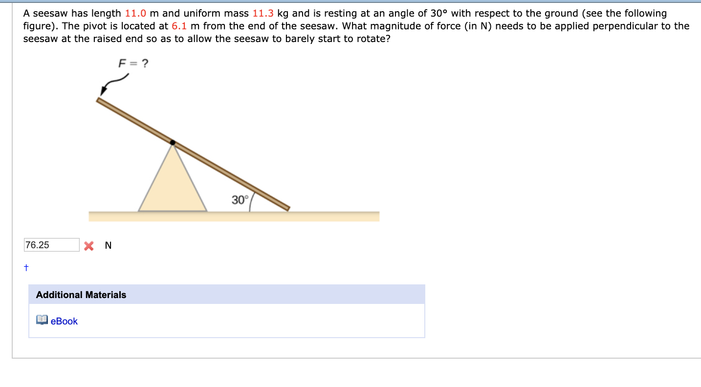 Solved A seesaw has length 11.0 m and uniform mass 11.3 kg