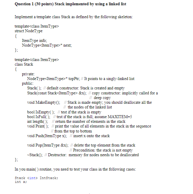 Solved Question 1 (30 points) Stack implemented by using a | Chegg.com