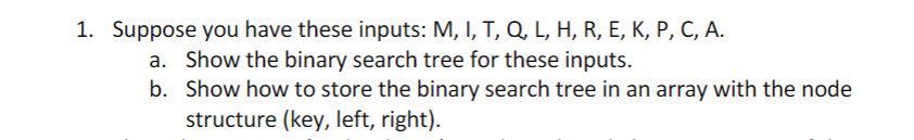 Solved 1. Suppose you have these inputs: M, I, T, Q, L, H, | Chegg.com