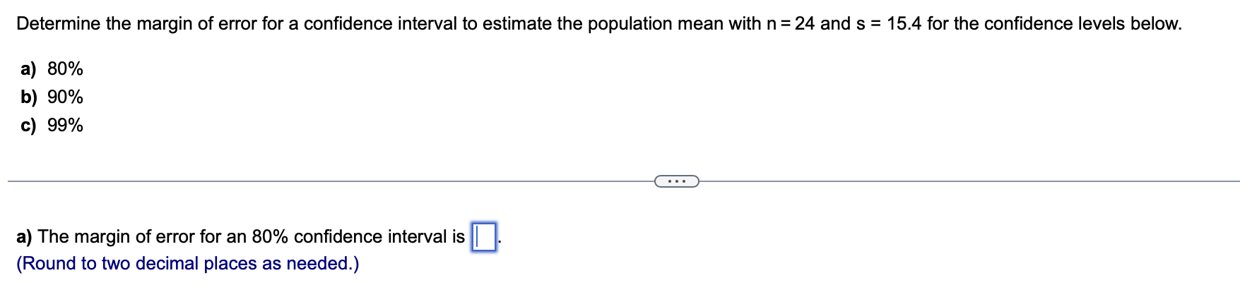 Solved Determine the margin of error for a confidence | Chegg.com