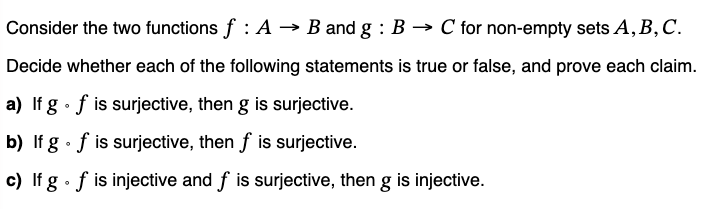 Solved Consider the two functions f:A→B and g:B→C for | Chegg.com