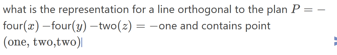 Solved what is the representation for a line orthogonal to | Chegg.com