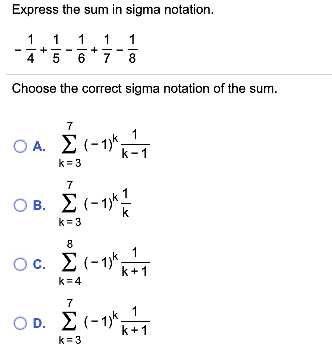 Solved Express the sum in sigma notation. 1 - 1 1 + 4 5 1 1 | Chegg.com