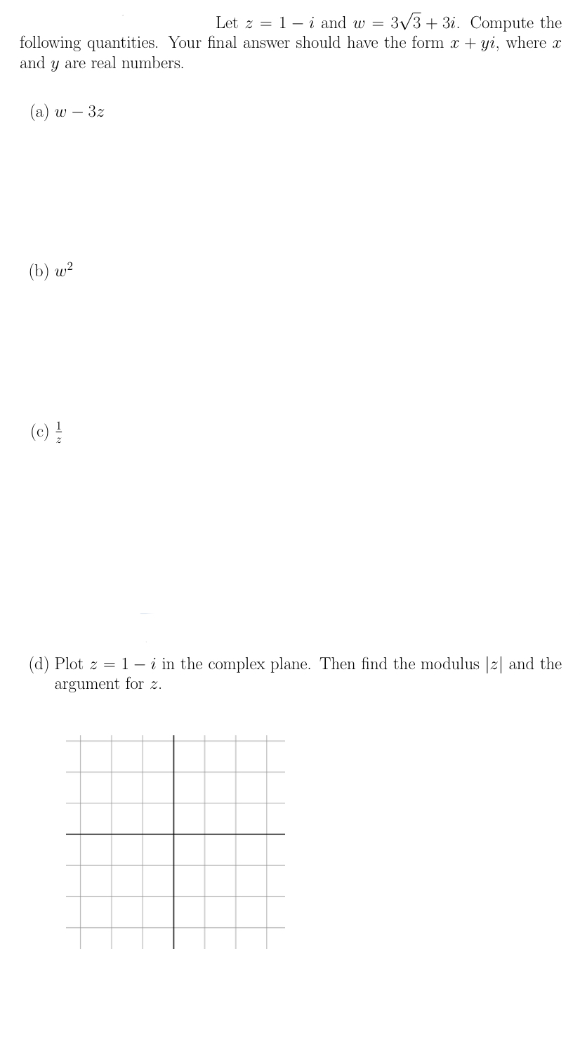 Solved Let z=1−i and w=33+3i. Compute the following | Chegg.com