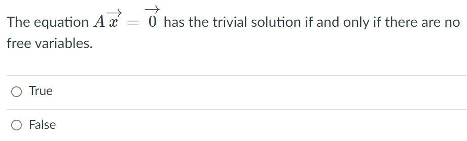 Solved The equation A = ő has the trivial solution if and | Chegg.com