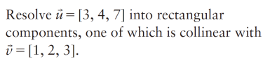 Solved Resolve u=[3,4,7] into rectangular components, one of | Chegg.com
