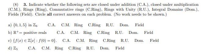 Solved (8) 3. Indicate whether the following sets are closed | Chegg.com