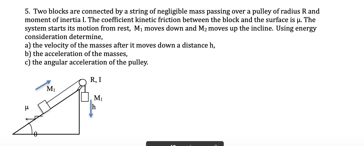 Solved 5. Two blocks are connected by a string of negligible | Chegg.com