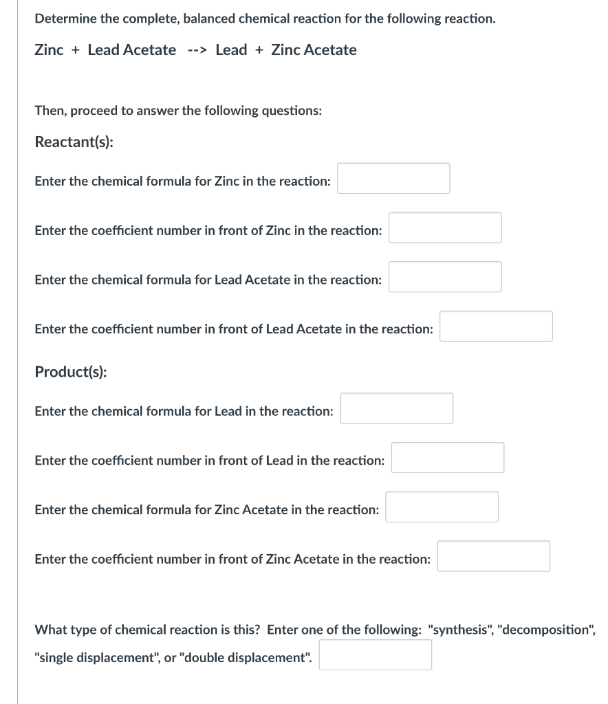 Solved Determine the complete, balanced chemical reaction