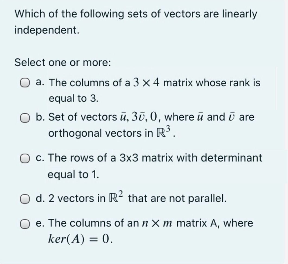 Solved Which of the following sets of vectors are linearly | Chegg.com