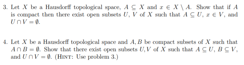 Solved 3 Let X Be A Hausdorff Topological Space A C X A Chegg Com