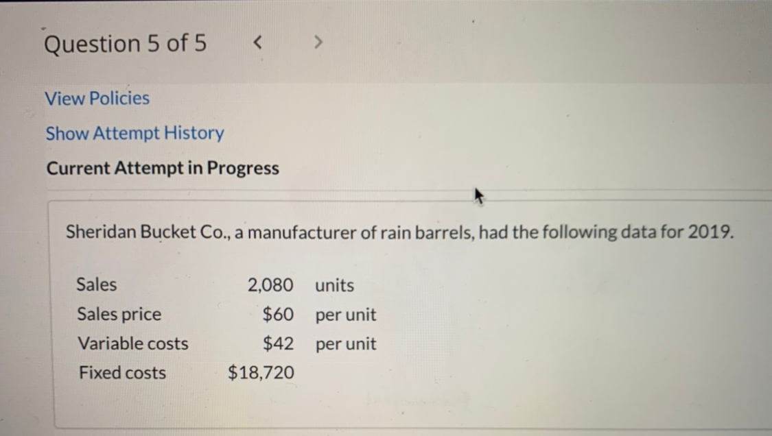 Solved Question 5 Of 5 View Policies Show Attempt History | Chegg.com