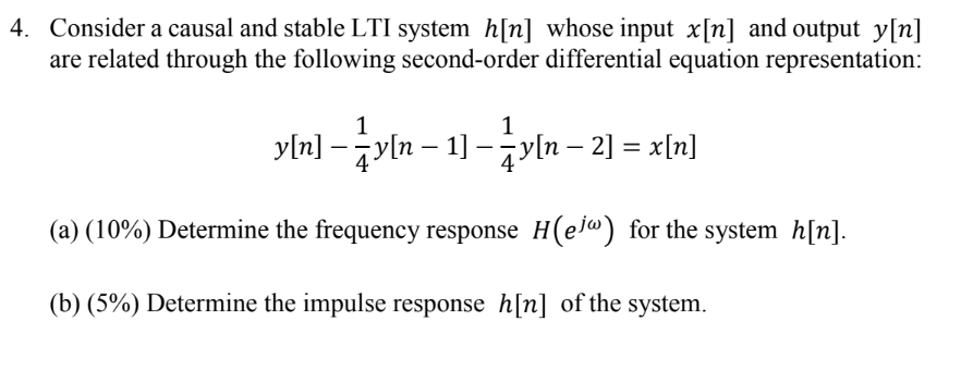 Solved 4. Consider a causal and stable LTI system h[n] whose | Chegg.com