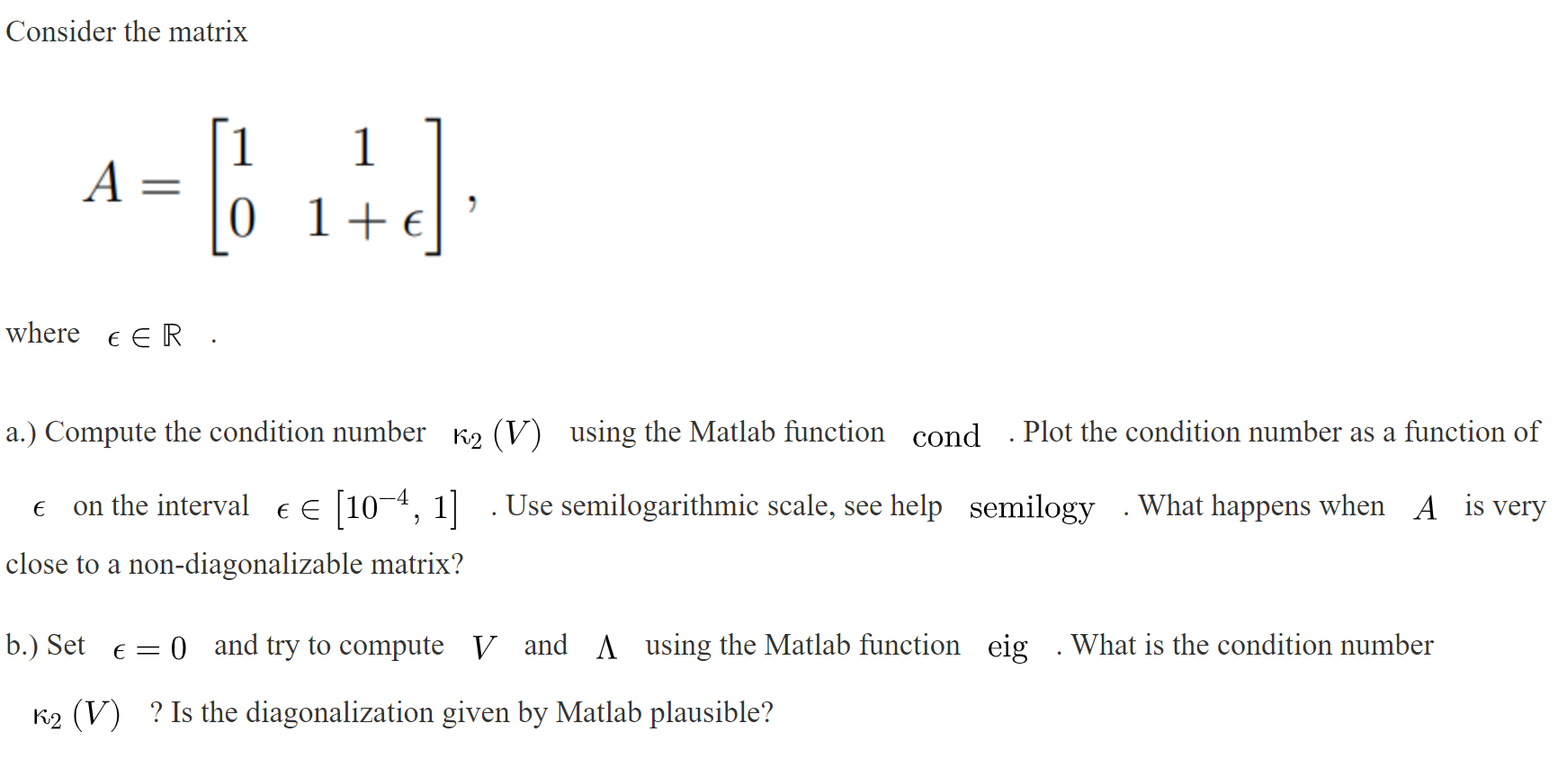 Solved Consider the matrix A 1-01 [17] +€ where EER. a.) | Chegg.com