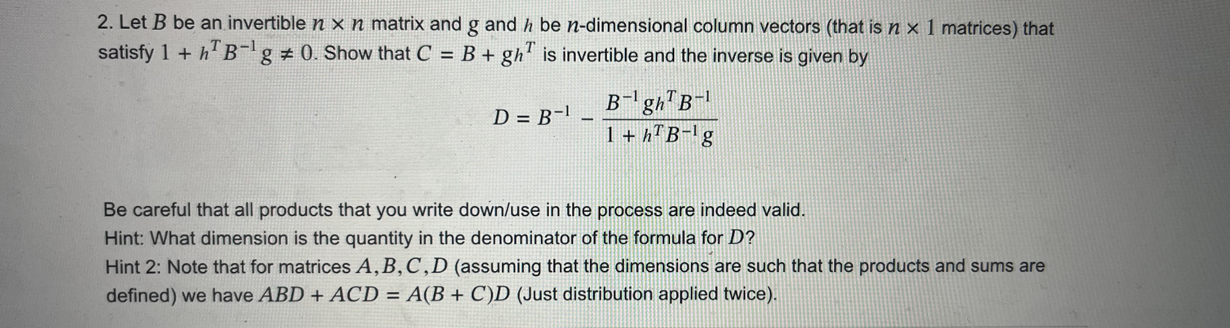 Solved 2 Let B Be An Invertible N×n Matrix And G And H Be 