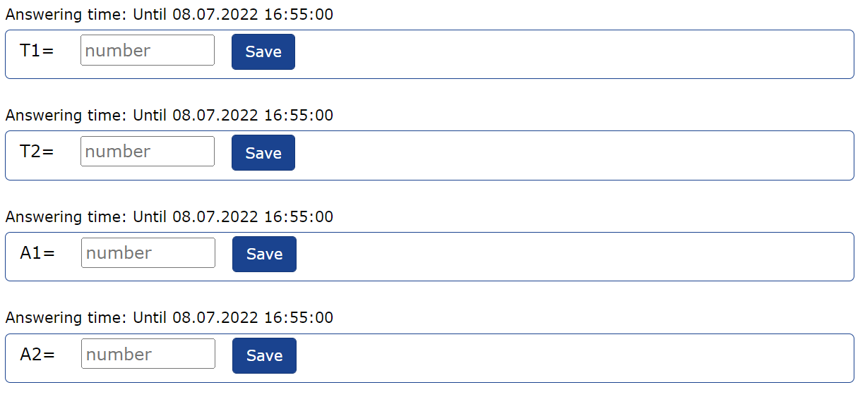 Answering time: Until 08.07.2022 16:55:00
T1= number
Save
Answering time: Until 08.07.2022 16:55:00
T2= number
Save
Answering