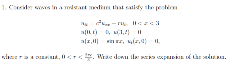 Solved Consider waves in a resistant medium that satisfy the | Chegg.com