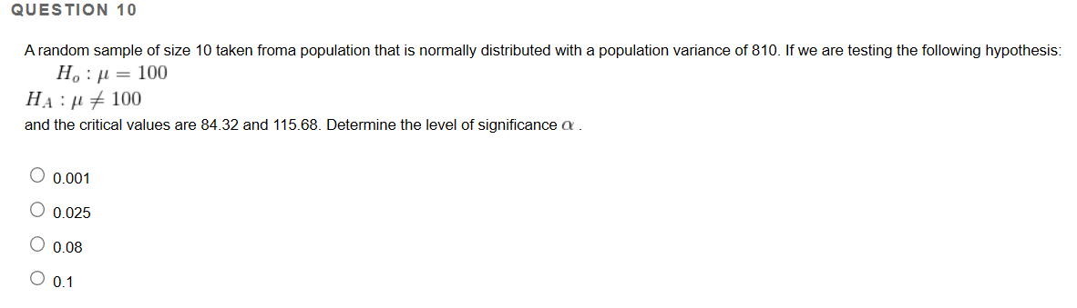 Solved QUESTION 10 A random sample of size 10 taken froma | Chegg.com
