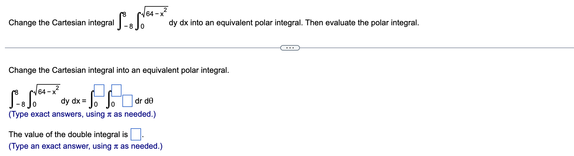 Solved 164-x 1-x? dy dx into an equivalent polar integral. | Chegg.com