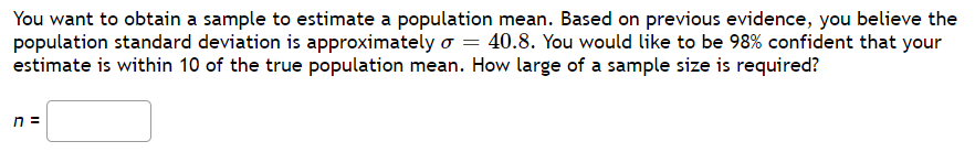 Solved You want to obtain a sample to estimate a population | Chegg.com