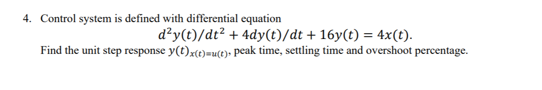 Solved 4. Control system is defined with differential | Chegg.com