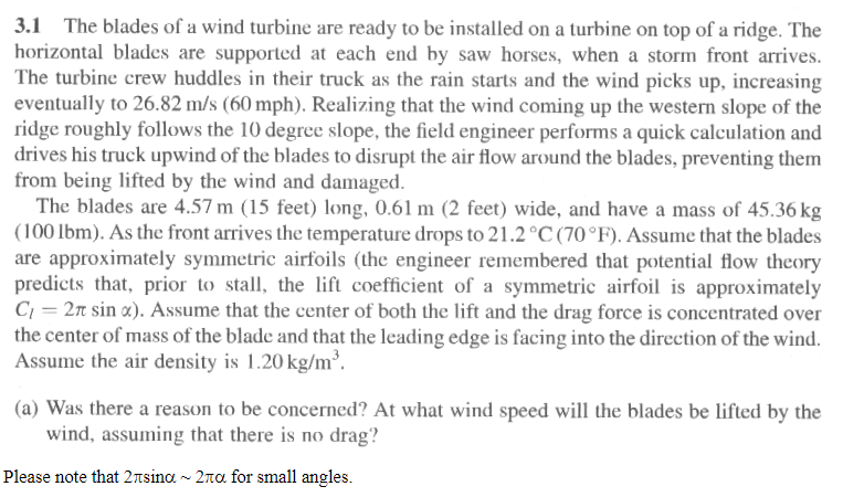 Solved 3.1 The blades of a wind turbine are ready to be | Chegg.com