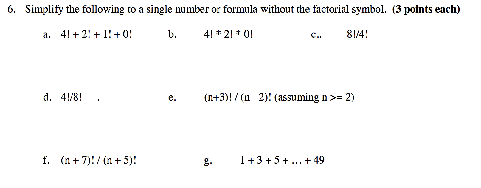 Solved 6. Simplify the following to a single number or | Chegg.com