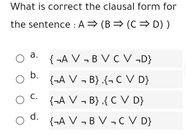 solved-what-is-correct-the-clausal-form-for-the-sentence-a-chegg