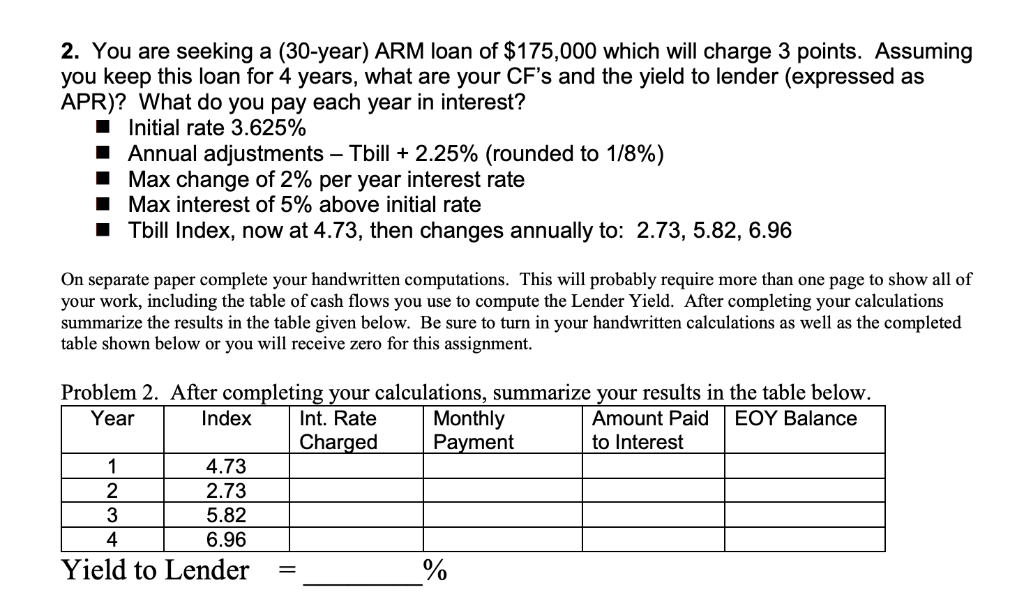 2. You are seeking a (30year) ARM loan of 175,000
