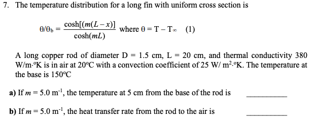 Solved 7. The temperature distribution for a long fin with | Chegg.com