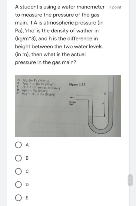 Solved A studentis using a water manometer 1 point to | Chegg.com