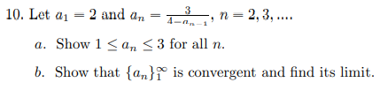 Solved 3 10. Let ai = 2 and an 4-01-1 n=2, 3, .... a. Show 1 | Chegg.com